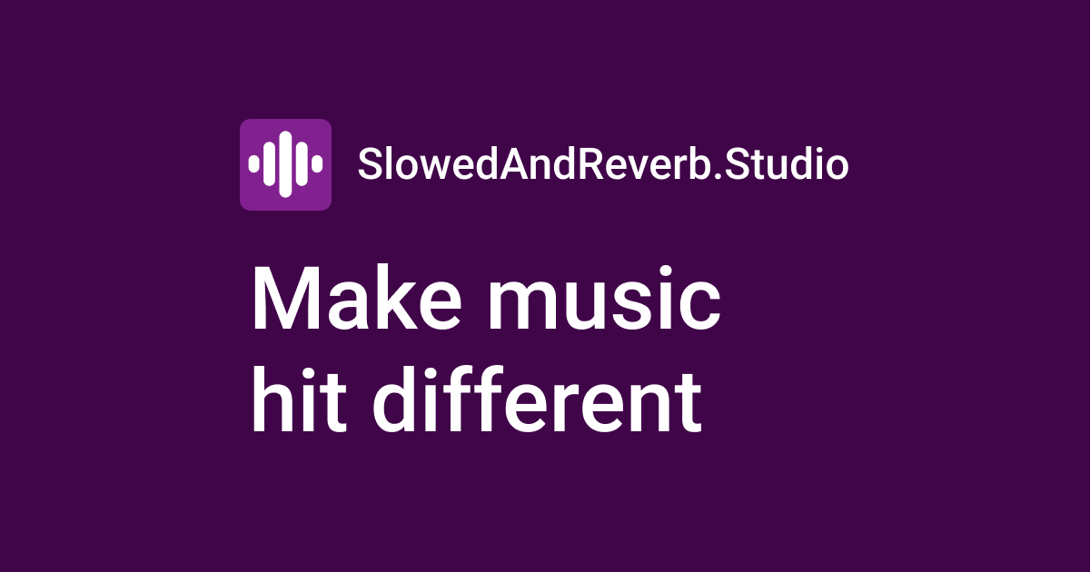 SlowedAndReverb.Studio cover image
